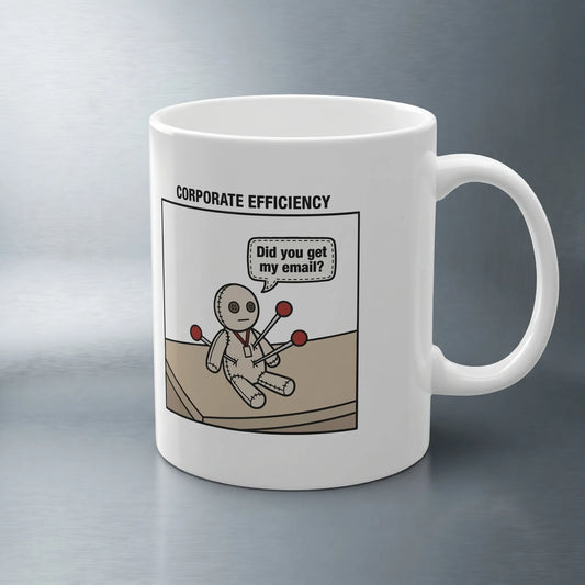 Left panel of a Corporate NPC Mug featuring a character asking Did You Get My Email. A funny coworker gag gift and office humor meme for corporate burnout.