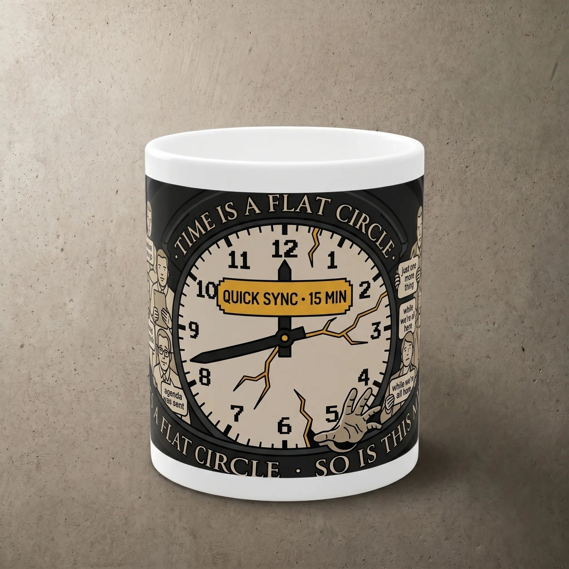 Main front view of the 11oz white ceramic Corporate NPC Mug featuring an Eternal Quick Sync design with office workers trapped in a clock for funny office humor and sarcastic coworker gifts.