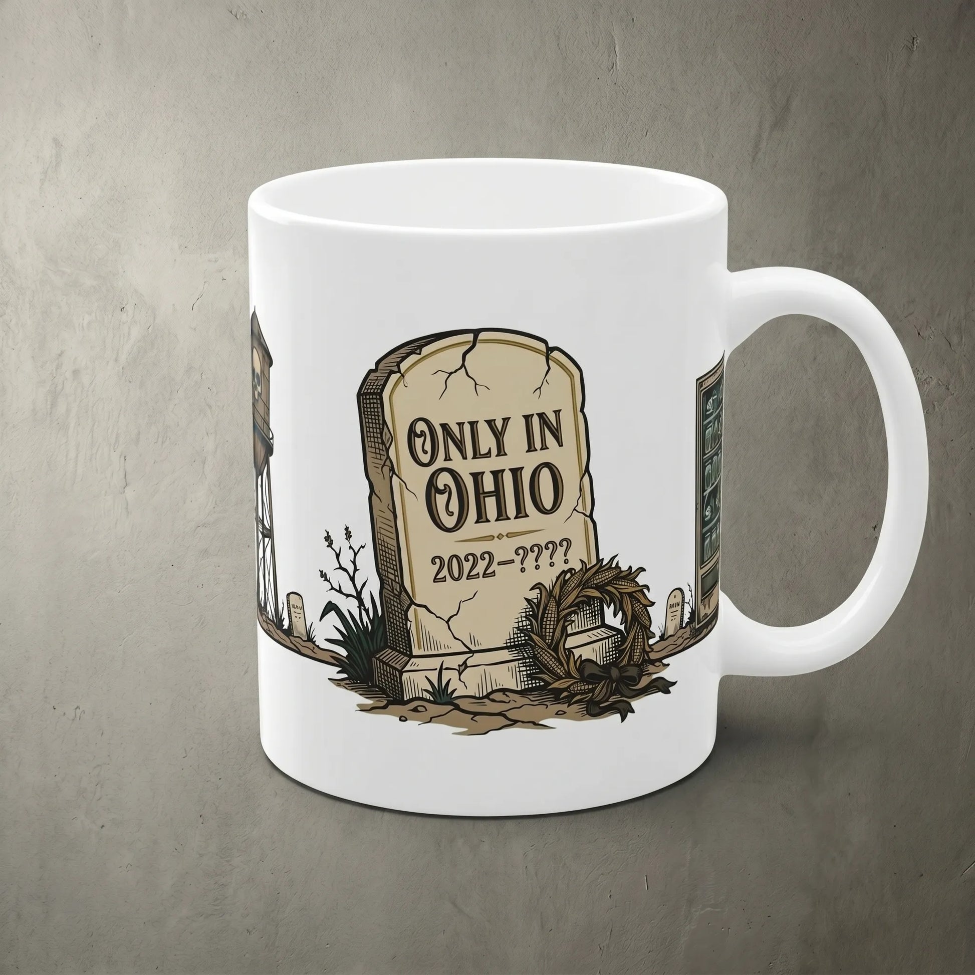 Front view of an 11oz glossy white ceramic Only in Ohio mug featuring a funny dead meme tombstone in a cursed graveyard, perfect post-ironic gift for coworkers and fans of Gen Z brain rot slang.